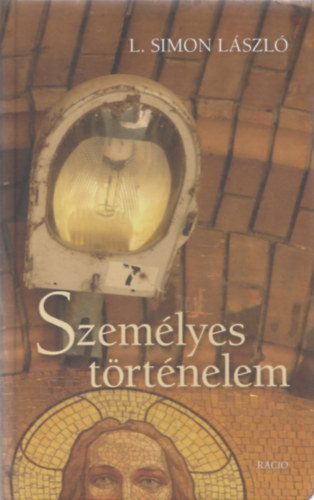 L. Simon László - Személyes történelem - Esszék