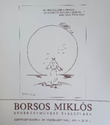 Borsos Mikls szobrszmvsz killtsa