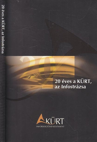 Krti Sndor - Fabinyi Gbor - 20 ves a KRT, az Infostrzsa - Informcibiztonsg s egyb pikns gyek