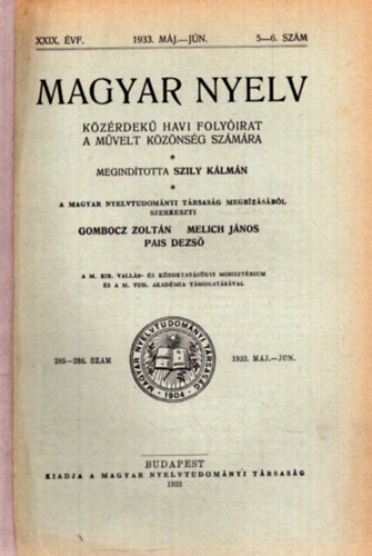 Gombocz Zoltn (szerk.), Melich Jnos (szerk.), Pais Dezs (szerk) - Magyar Nyelv XXXIX. vf. 1933. mjus-jnius 5-6. szm