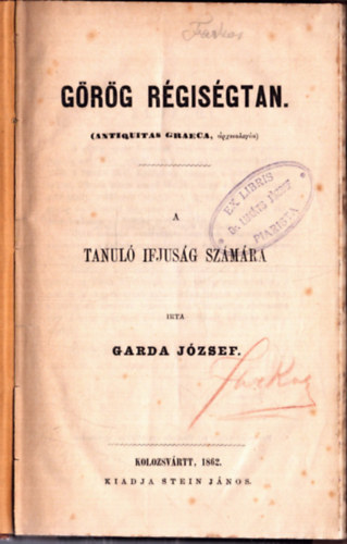 Garda József - Görög régiségtan - A tanuló ifjúság számára (1862)