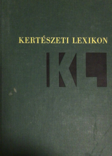 Murak�zy Tam�s (szerk.); Dr. Ok�lyi Iv�n - Kert�szeti lexikon