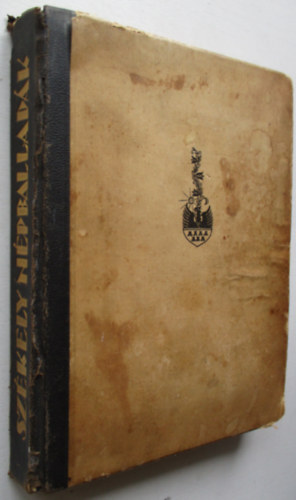 Ortutay Gyula - Székely népballadák (Fametszetekkel díszítette, Buday György)