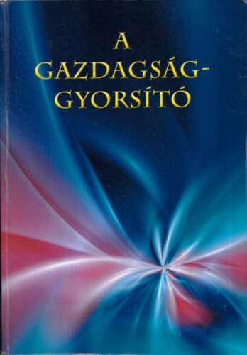 A gazdagsggyorst