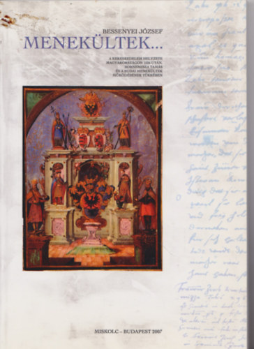 Bessenyei J�zsef - Menek�ltek..