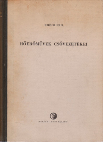 Hirsch Emil - H�er�m�vek cs�vezet�kei