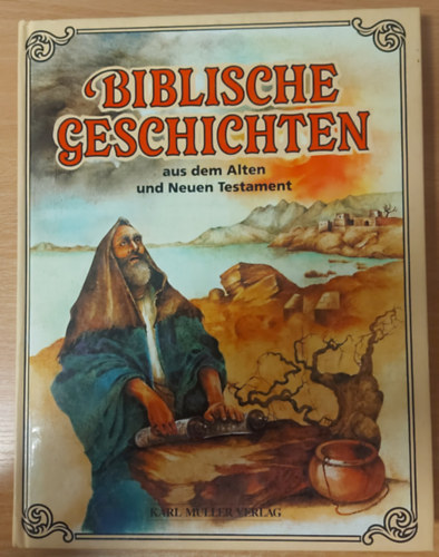 Zuzana Holasova, Leo Pavlt, Hedvika Vilgusov - Biblische Geschichten aus dem Alten und Neuen Testament