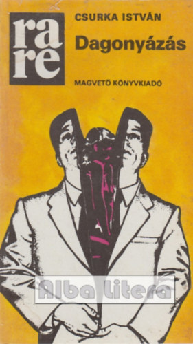 Csurka István - Dagonyázás