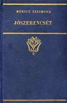 Mricz Zsigmond - Jszerencst