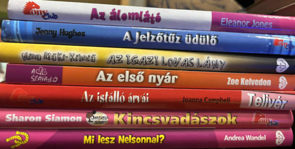 Eleanor Jones, Jenny Hughes, Zoe Kelvedon, Nina M�Ki-Kihni�, Joanna Campbell, Andrea Wandel - 7 db Pony Club ifj�s�gi k�tet