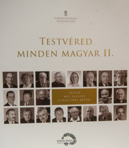 Bali Jnos - Molnr Gergely - Orbn Balzs (szerk.) - Testvred minden magyar II.
