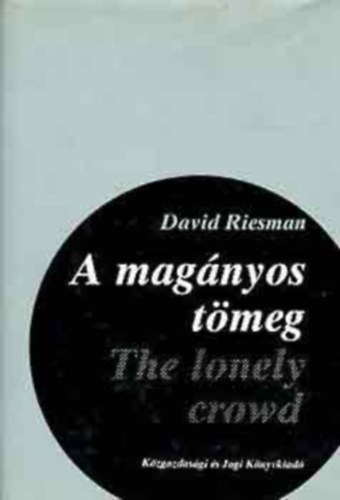 David Riesman - A mag�nyos t�meg