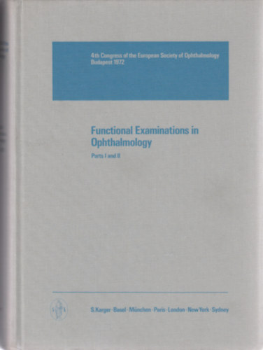 Functional examinations in ophthalmology (Funkcionális vizsgálatok a szemészetben - Angol nyelvű)