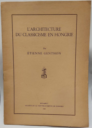 tienne Genthon - L'architecture religieuse en Hongrie (Vallsi ptszet Magyarorszgon)