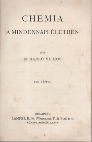 Dr. Hank Vilmos - Chemia a mindennapi letben