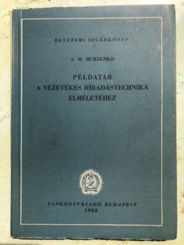 A. M. Murzenko - Pldatr a vezetkes hradstechnika elmlethez