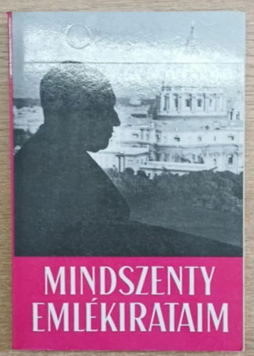 Mindszenty Jzsef - Emlkirataim