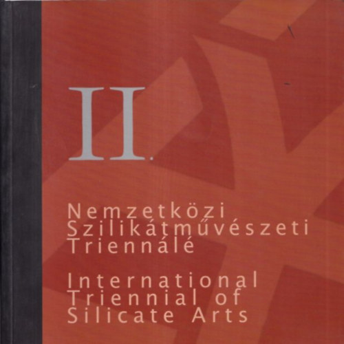 II. Nemzetkzi Sziliktmvszei Triennl