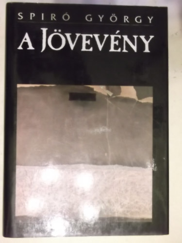 Spir� Gy�rgy - A j�vev�ny