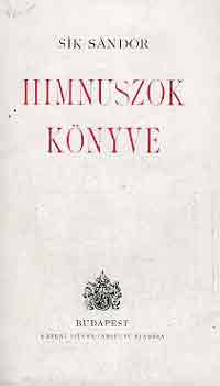 S�k S�ndor (ford�totta) - Himnuszok k�nyve-A kereszt�ny hinuszk�lt�szet remekei(latin-magyar)