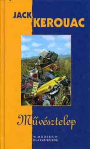 Kack Kerouac - Művésztelep