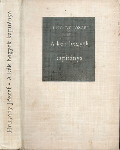 Hunyadi J�zsef - A k�k hegyek kapit�nya