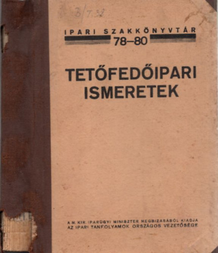 Sporik György (összeáll.) - Tetőfedőipari ismeretek (Ipari szakkönyvtár 78-80)
