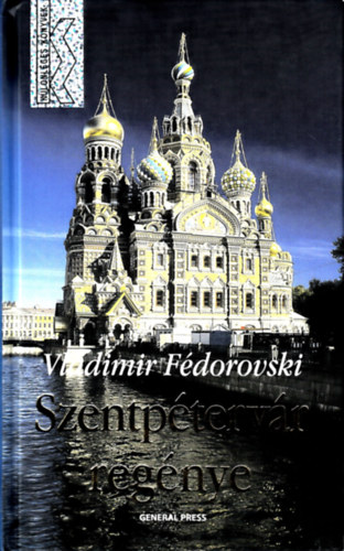 Vladimir Fédorovski - Szentpétervár regénye