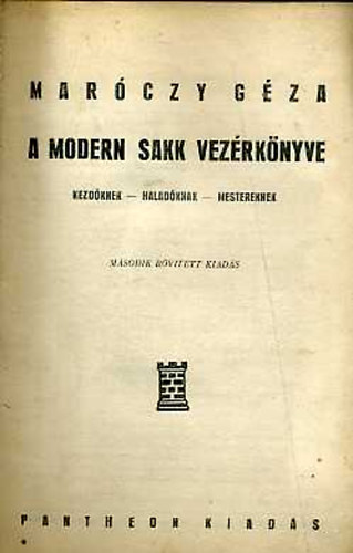 Maróczy Géza - A modern sakk vezérkönyve