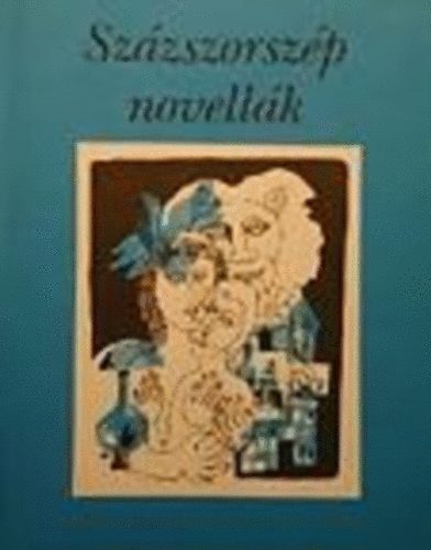 Berkes Erzsbet (szerk.) - Szzszorszp novellk II.