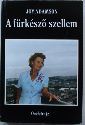Joy Adamson - A frksz szellem