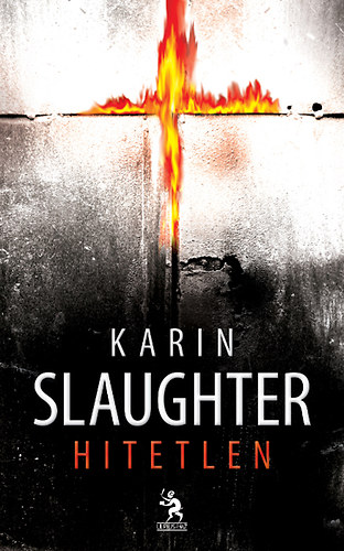 Karin Slaughter - Hitetlen
