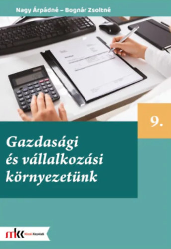 Nagy rpdn - Bognr Zsoltn - Gazdasgi s vllalkozsi krnyezetnk 9. osztly