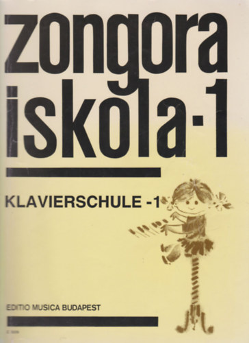 Fant�n� Kassai M�ria - Hern�di Lajosn� - Komj�thy Alad�rn� - M�th� Mikl�sn� - V. Inselt Katalin (szerk.) - Zongora iskola - 1  Kezd�knek