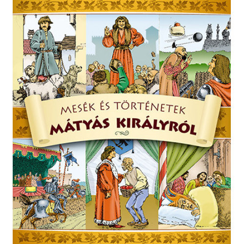 Mesk s trtnetek Mtys kirlyrl