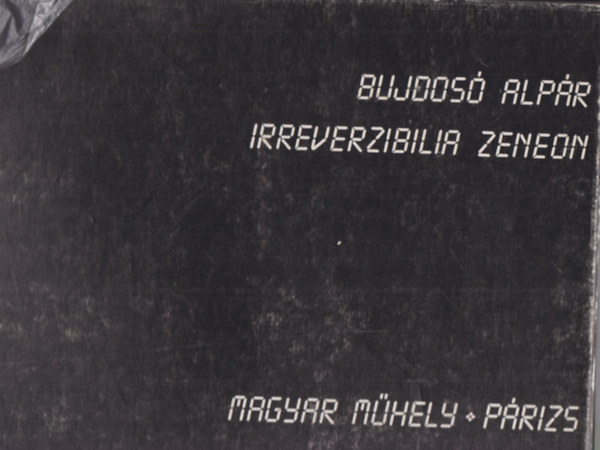 Bujdos Alpr - Irreverzibla zeneon