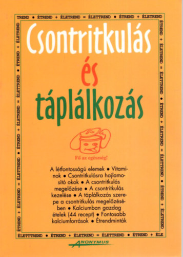 Dr. Nikolits K.-Dr. Pintér A. - Csontritkulás és táplálkozás