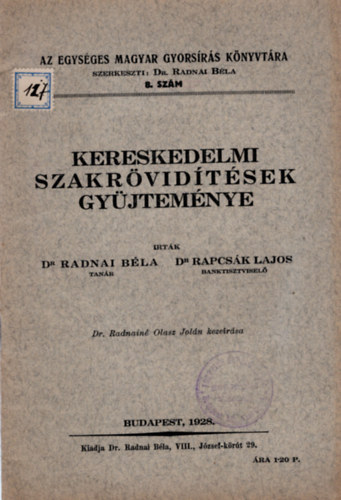 Dr. Radnai Bla, Dr. Rapcsk Lajos - Kereskedelmi szakrvidtsek gyjtemnye