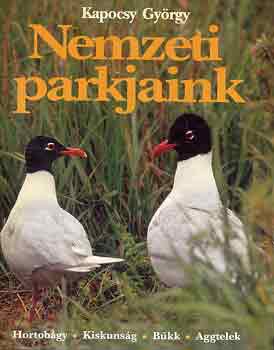 Kapocsy Gyrgy - Nemzeti parkjaink-Hortobgy-Kiskunsg-Bkk-Aggtelek