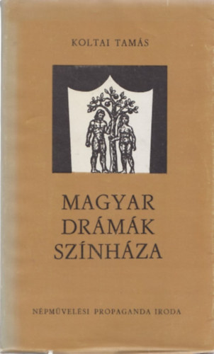 Koltai Tamás - Magyar drámák színháza