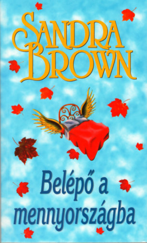 Sandra Brown - Belépő a mennyországba