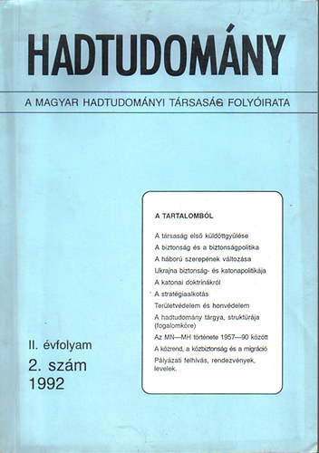 Hadtudom�ny (A Magyar Hadtudom�nyi T�rsas�g foly�irata II.�vf.2.sz�m 1992)