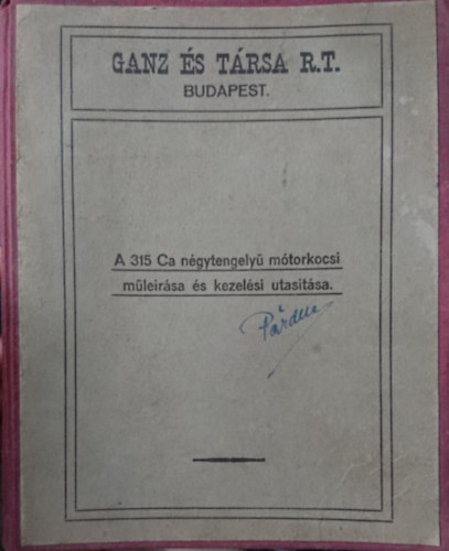 A 315 Ca négytengelyű mótorkocsi műleirása és kezelési utasítása
