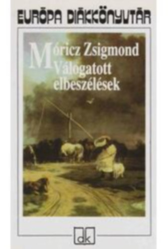 Mricz Zsigmond - Vlogatott elbeszlsek