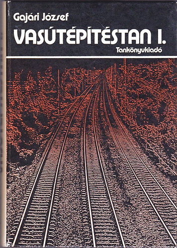 Gajri Jzsef - Vastptstan I-II.