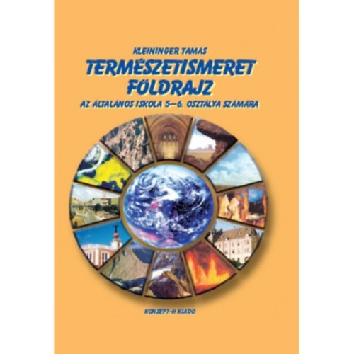 Kleininger Tams - Termszetismeret - Fldrajz az ltalnos iskola 5-6. osztlya szmra