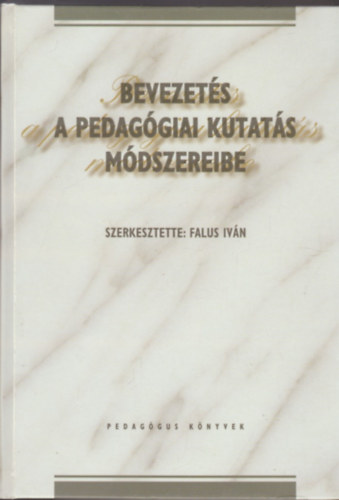 Bevezetés a pedagógiai kutatás módszereibe