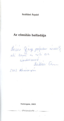 Szállási Árpád - Az elmúlás balladája - dedikált