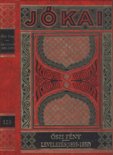 J�kai M�r - �szi f�ny - Levelez�s 1853-1859 (Gy�jtem�nyes D�szkiad�s 123.)