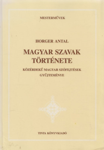Horger Antal - Magyar szavak t�rt�nete